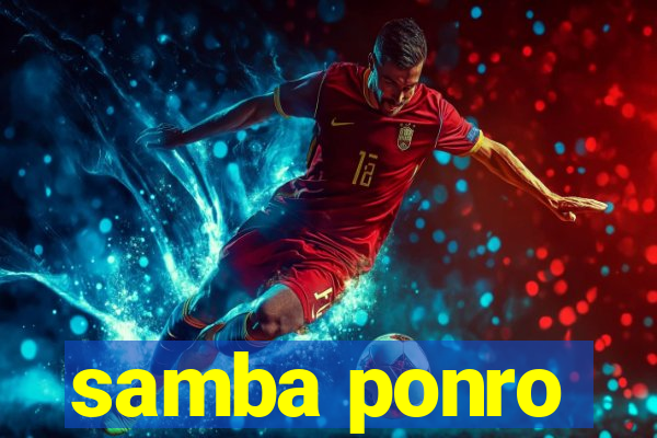 samba ponro